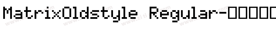 MatrixOldstyle Regular字体转换